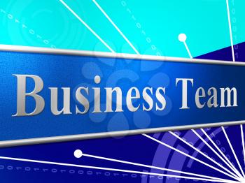 Business Team Meaning Cooperation Commerce And Group