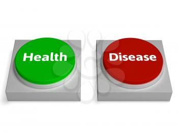 Health Disease Buttons Showing Healthy Or Illness