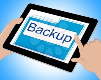 Backup File Representing Data Archiving And Drive Tablet