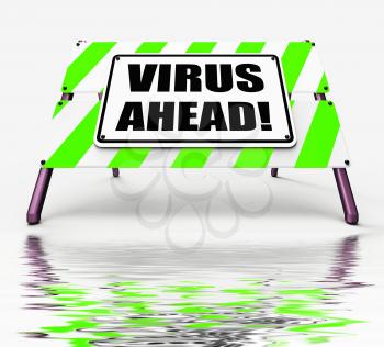 Virus Ahead Displaying Viruses and Future Malicious Damage