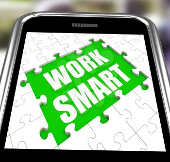 Work Smart Smartphone Meaning Employee Productivity And Efficiency