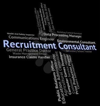 Recruitment Consultant Showing Headhunter Occupation And Jobs