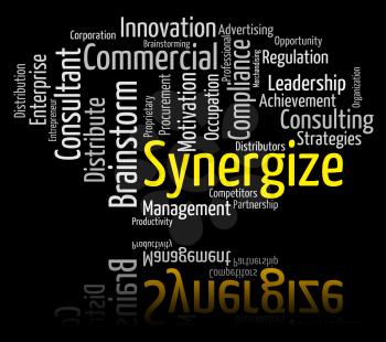 Synergize Word Showing Work Together And Partners