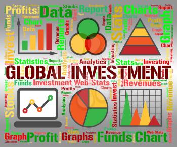 Global Investment Meaning Globalisation Worldwide And Earth