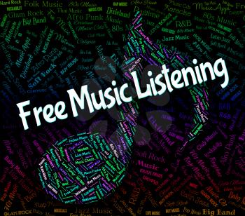 Free Music Listening Meaning Without Charge And Handout
