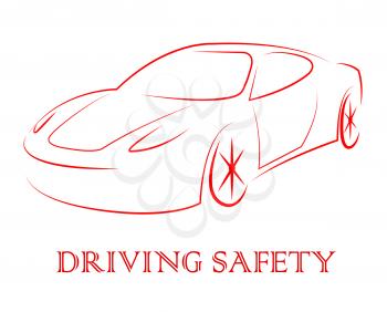 Driving Safety Showing Passenger Car And Driver