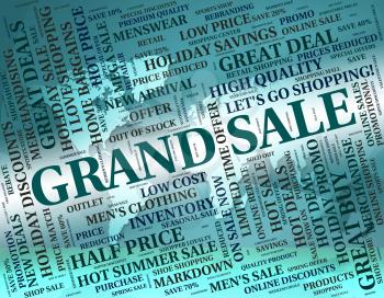 Grand Sale Meaning Clearance Discounts And Promotion