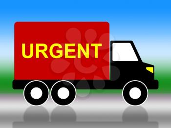 Truck Urgent Representing Delivery Deadline And Desperate