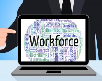 Workforce Word Meaning Workers Employees And Manpower