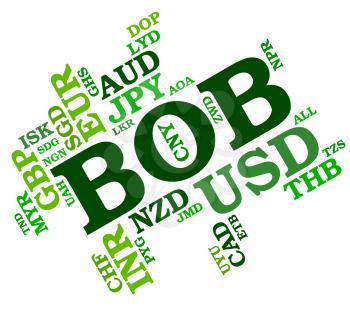 Bob Currency Indicating Bolivia Bolivianos And Currencies