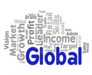 Global Word Meaning Worldwide Globally And Globalize