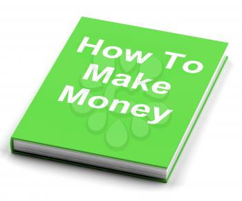 How To Make Money Book Showing Earn Cash