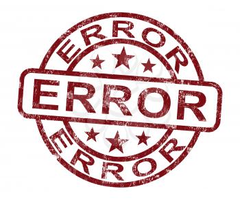 Error Stamp Shows Mistake Fault Or Defects