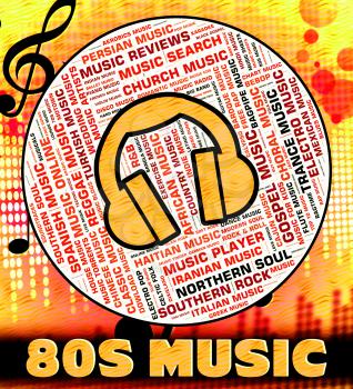 Eighties Music Meaning Sound Track And Harmony