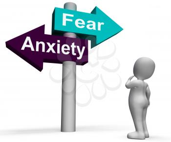 Fear Anxiety Signpost Showing Fears And Panic
