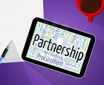 Partnership Word Showing Work Together And Union