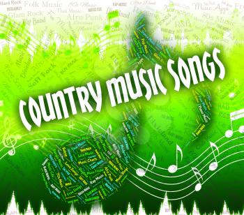 Country Music Songs Representing Sound Track And Audio