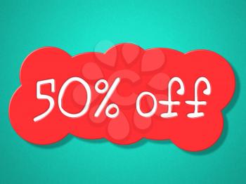 Fifty Percent Off Showing Reduction Offer And Cheap