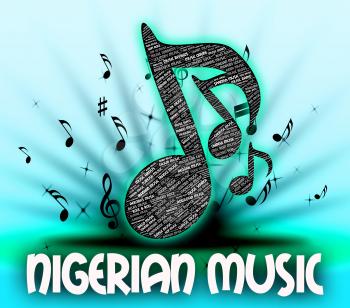 Nigerian Music Representing Sound Track And Singing