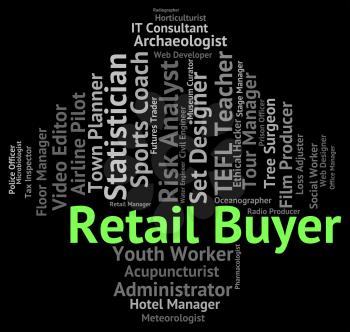 Retail Buyer Representing Word Work And Text