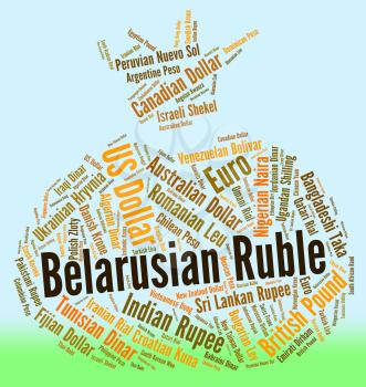 Belarusian Ruble Indicating Worldwide Trading And Banknote 