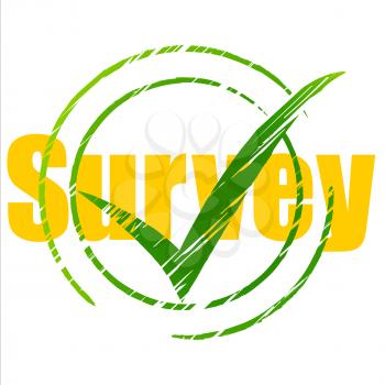 Survey Tick Showing Checkmark Ok And Pass