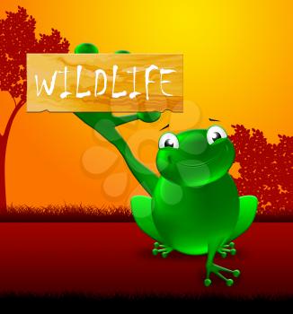 Frog With Wildlife Sign Shows Wild Animals 3d Illustration