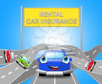 Rental Car Insurance Motorway Sign Shows Car Policy 3d Illustration
