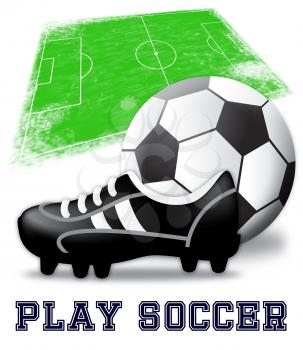 Play Soccer Boots And Ball Shows Playing Football 3d Illustration