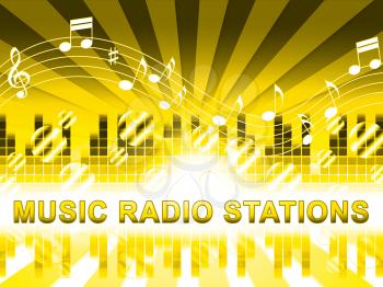 Music Radio Stations Design Shows Song Broadcasting Channels