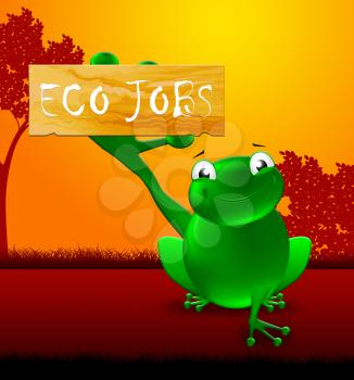 Frog With Eco Jobs Shows Green Career 3d Illustration