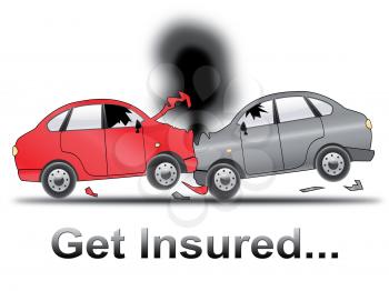 Get Insured Crash Shows Car Policy 3d Illustration
