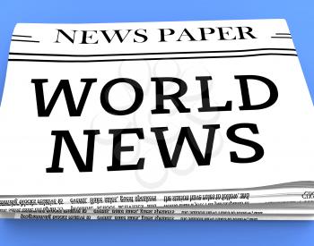 World News Newspaper Indicating Global Newsletter 3d Rendering