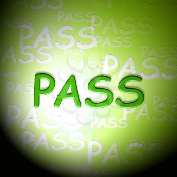 Pass Words Indicating Approved Passing And Verified