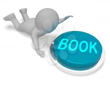 Book Character Pushing Button Represents Reserve Online 3d Rendering