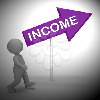 Income Arrow Sign Showing Revenues Earning 3d Rendering
