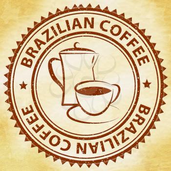 Brazilian Coffee Stamp Meaning Brazil Brew Or Beverage