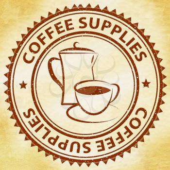 Coffee Supplies Stamp Meaning Product Supply Or Supplier