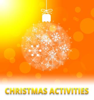 Christmas Activities Ball Decoration Meaning Xmas Plans 3d Illustration