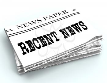Recent News Newspaper Represents Latest Newspapers 3d Rendering