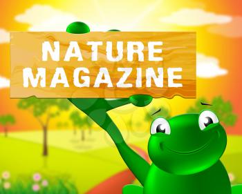 Frog With Nature Magazine Sign Shows Countryside Publication 3d Illustration
