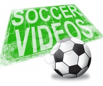 Soccer Videos Pitch Shows Football Recordings 3d Illustration