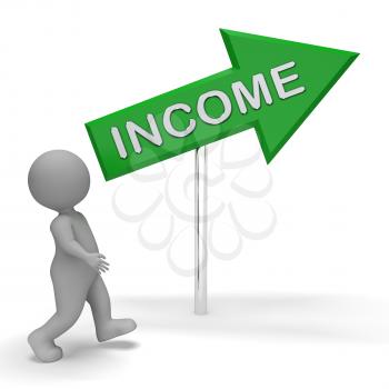 Income Arrow Sign Shows Revenues Earning 3d Rendering