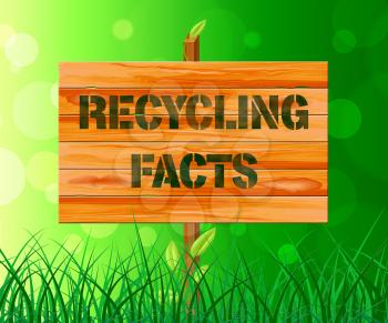 Recycling Facts Sign On Grass Shows Natural Reuse 3d Illustration