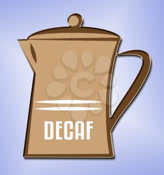 Decaf Coffee Jug Shows Restaurant Cafeteria And Drinks