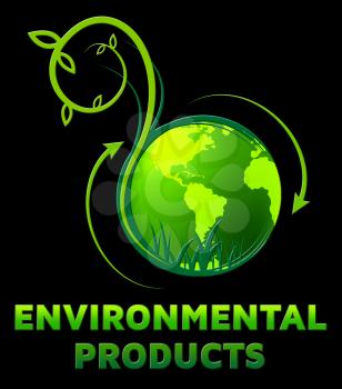 Environmental Products Showing Eco Goods 3d Illustration