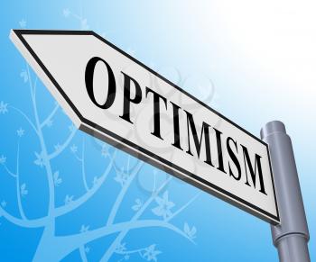 Optimism Road Sign Representing Optimist Mindset 3d Illustration