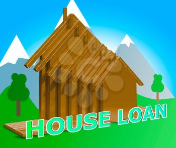 House Loans Houses Means Home Borrowing Repayments 3d Illustration