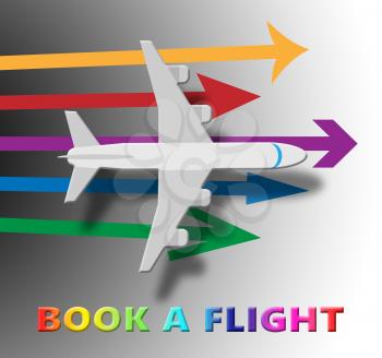 Book A Flight Plane Shows Trip Booking 3d Illustration