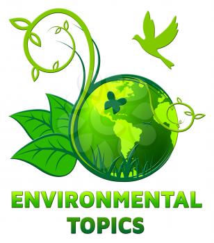 Environmental Topics Globe Shows Eco Subjects 3d Illustration